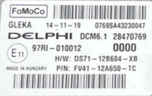 DCM6.1, 28470769, DS7112B684XB, DS71-12B684-XB, FV4112A650TC, FV41-12A650-TC, 0000