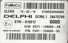 DCM6.1, 28470799, DS7112B684XB, DS71-12B684-XB, FV4112A650VC, FV41-12A650-VC, 0000